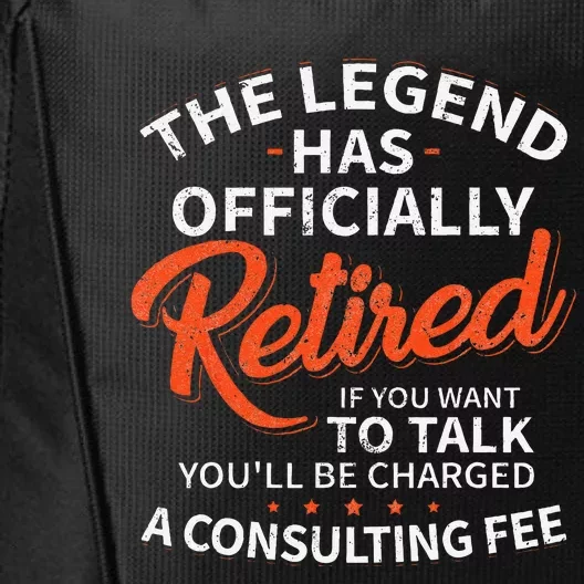 The Legend Has Retired Men Officer Officially Retirement City Backpack