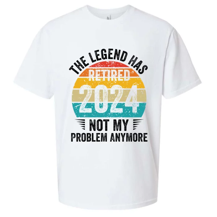 The Legend Has Retired 2024 Not My Problem Anymore Sueded Cloud Jersey T-Shirt