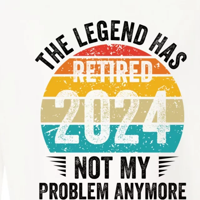 The Legend Has Retired 2024 Not My Problem Anymore Cropped Pullover Crew