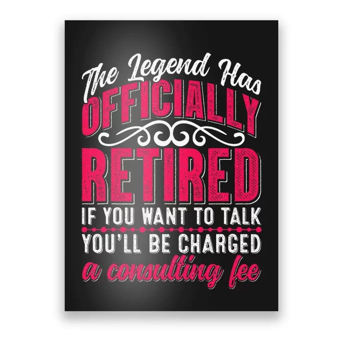 The Legend Has Retired Funny Retirement Poster