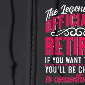 The Legend Has Retired Funny Retirement Full Zip Hoodie