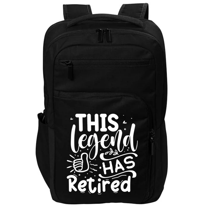 This Legend Has Retired Cute Gift Impact Tech Backpack