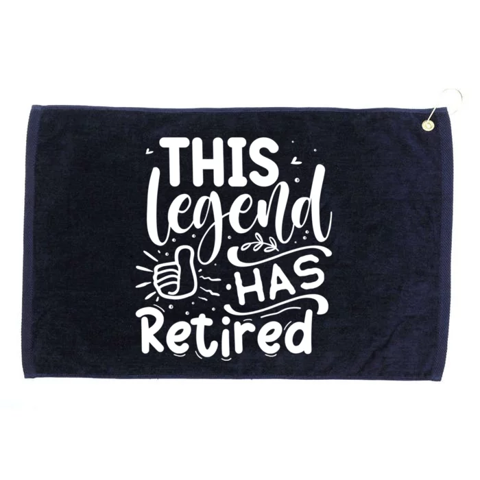 This Legend Has Retired Cute Gift Grommeted Golf Towel