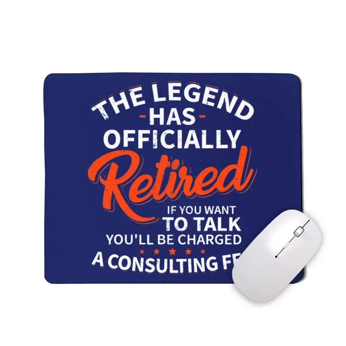 The Legend Has Retired Officer Officially Retirement Mousepad