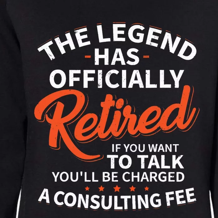 The Legend Has Retired Officer Officially Retirement Womens California Wash Sweatshirt