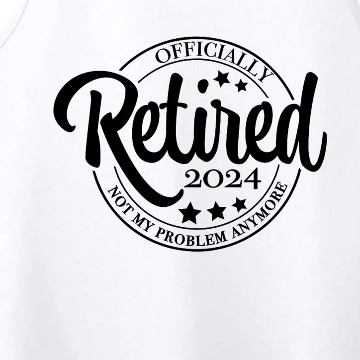 The Legend Has Retired 2024 Not My Problem Anymore Retirement 2024 Performance Tank