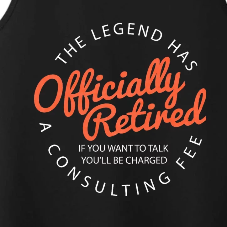 The Legend Has Retired If You Want To Talk YouLl Be Charged A Consulting Fee Performance Tank