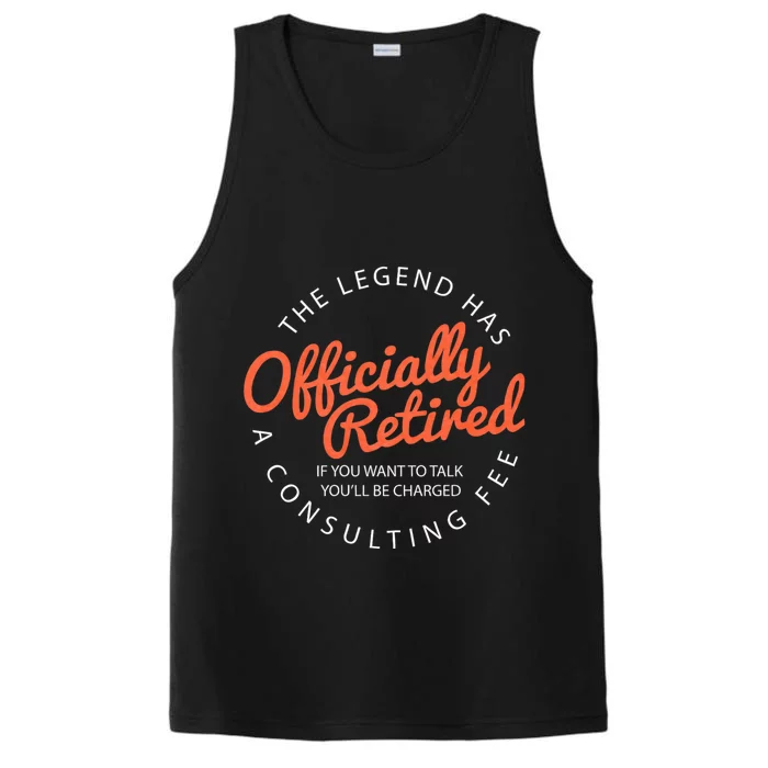 The Legend Has Retired If You Want To Talk YouLl Be Charged A Consulting Fee Performance Tank