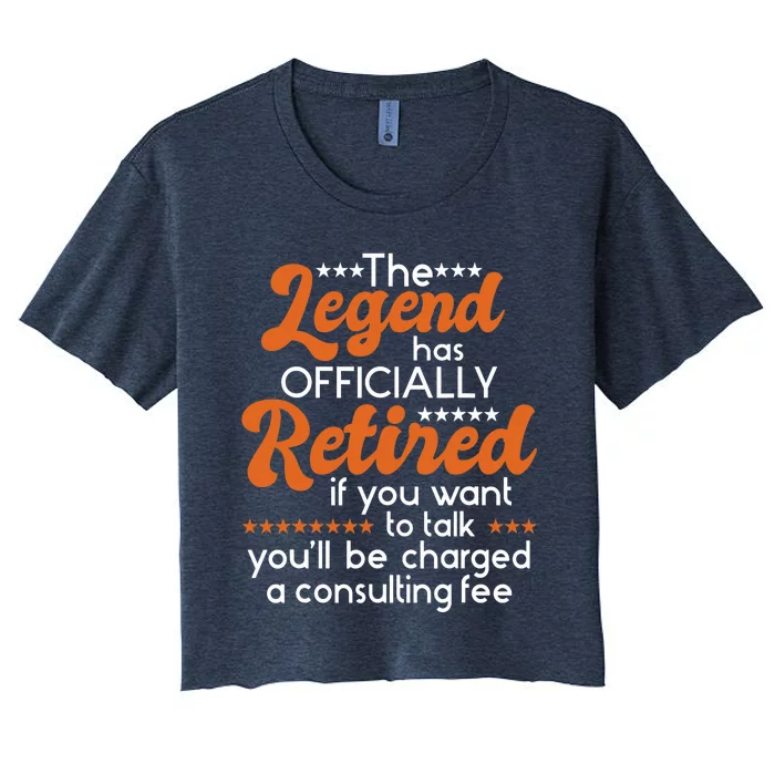 The Legend Has Officially Retired - Retiree Retirement Women's Crop Top Tee