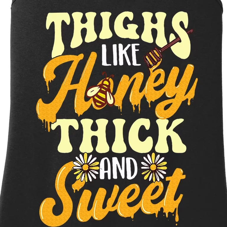 Thighs Like Honey Thick And Sweet Thick Thighs Ladies Essential Tank