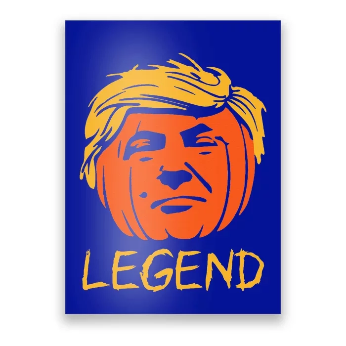 Trump Legend Halloween Pumpkin Trick Or Trump 2024 Poster