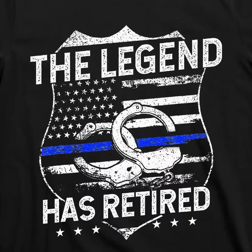 The Legend Has Retired Police Officer Retirement Gift T-Shirt