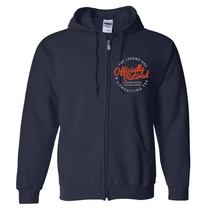 The Legend Has Officially Retired Funny Retirement Gifts Full Zip Hoodie