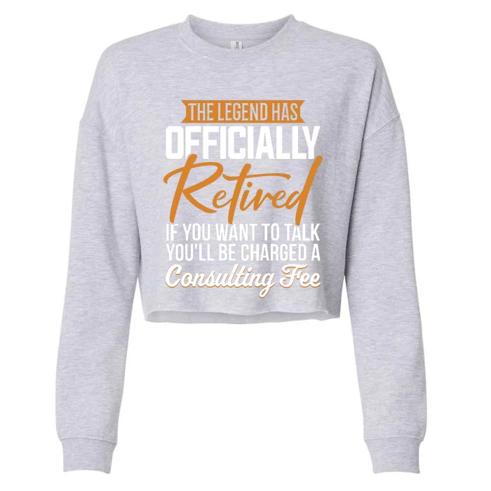 The Legend Has Retired Officer Officially Retirement Cropped Pullover Crew