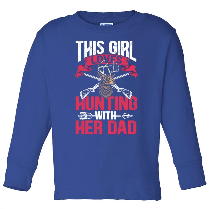 This Loves Hunting With Her Dad Female Hunter Hunt Gift Toddler Long Sleeve Shirt