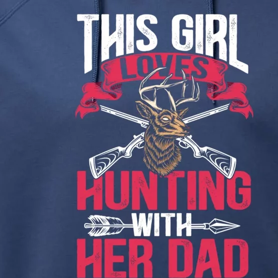 This Loves Hunting With Her Dad Female Hunter Hunt Gift Performance Fleece Hoodie