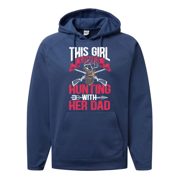 This Loves Hunting With Her Dad Female Hunter Hunt Gift Performance Fleece Hoodie