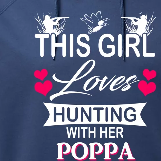 This Loves Hunting With Her Poppa Gift Performance Fleece Hoodie