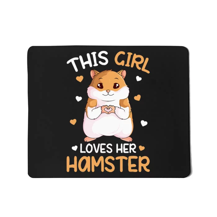 This Loves Her Hamster Hammy Hamster Lover Mousepad