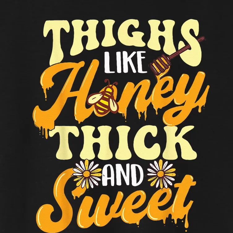 Thighs Like Honey Thick And Sweet Thick Thighs Women's Crop Top Tee