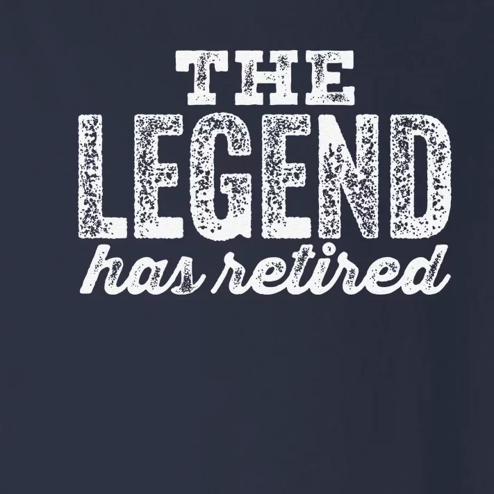 The Legend Has Retired Toddler Long Sleeve Shirt