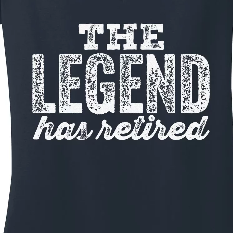 The Legend Has Retired Women's V-Neck T-Shirt