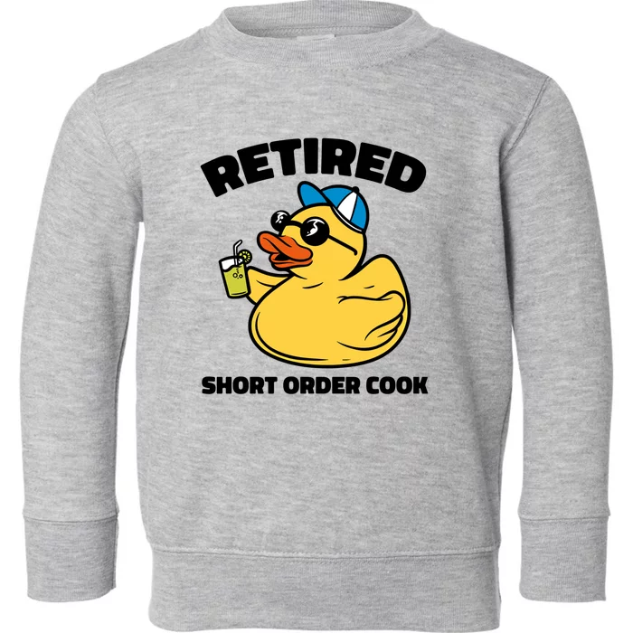 The Legend Has Retired Short Order Cook Meaningful Gift Toddler Sweatshirt