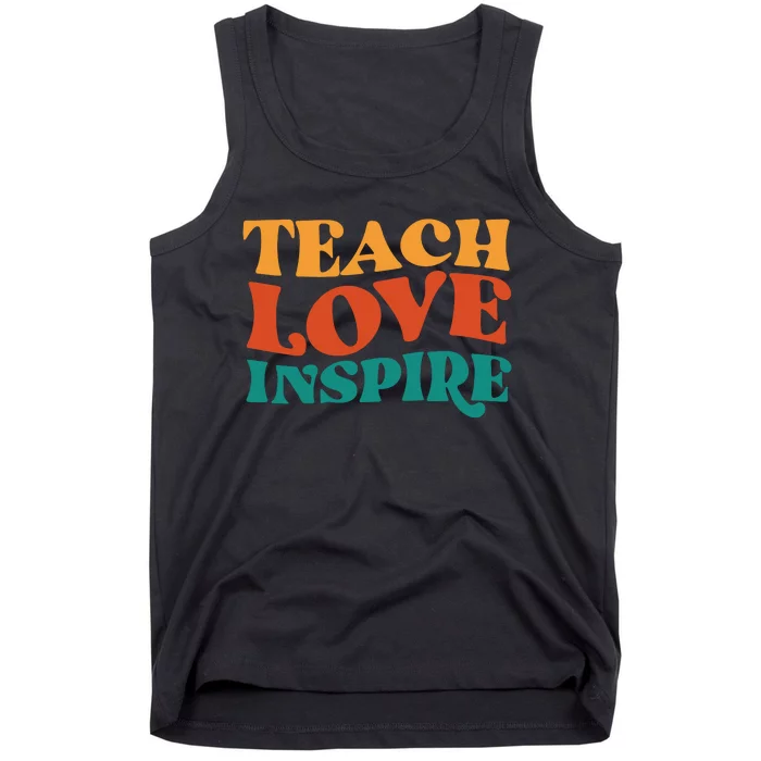 Teach Love Inspire Gift For Teacher Tank Top