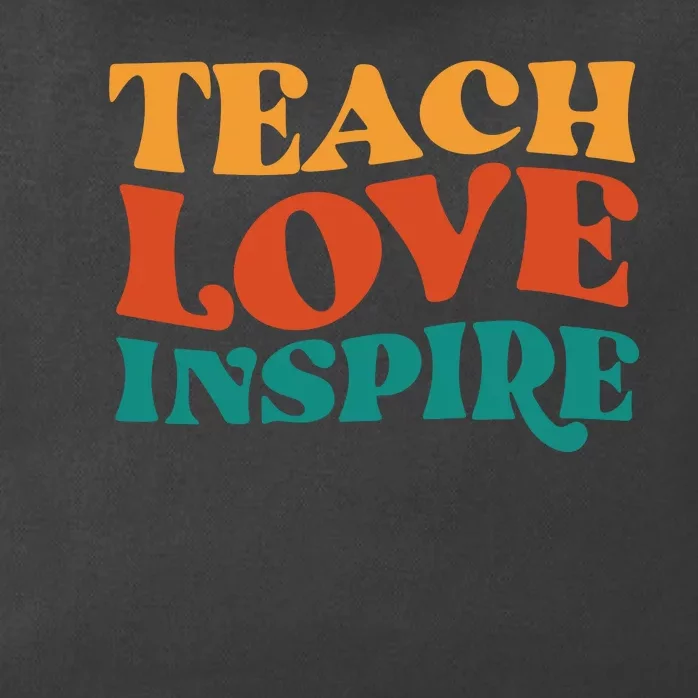 Teach Love Inspire Gift For Teacher Zip Tote Bag