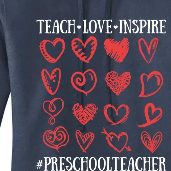 Teach Love Inspire Valentines Day Preschool Teacher Heart Gift Women's Pullover Hoodie