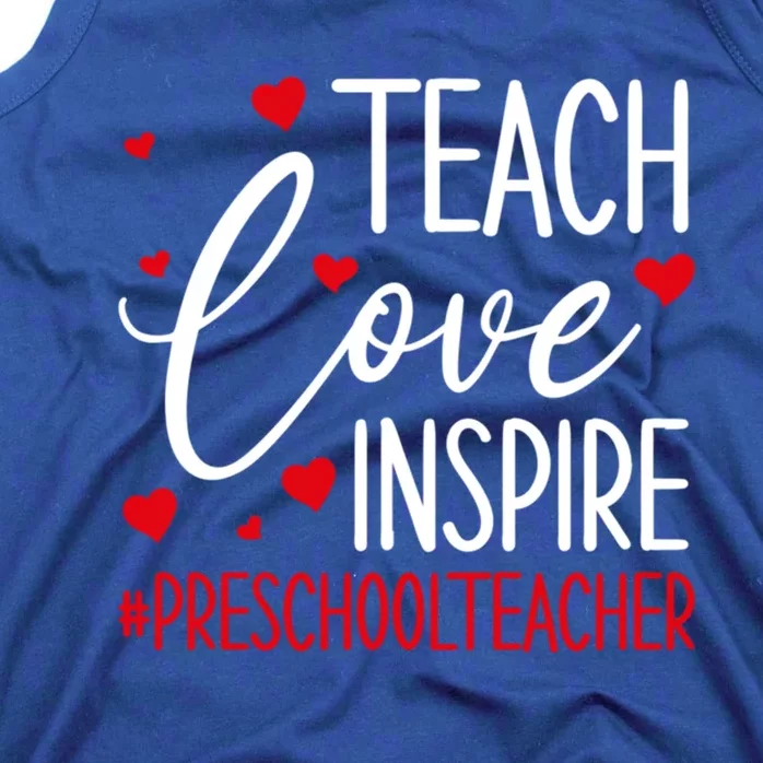 Teach Love Inspire Valentines Day Preschool Teacher Loves Gift Tank Top