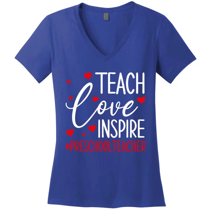 Teach Love Inspire Valentines Day Preschool Teacher Loves Gift Women's V-Neck T-Shirt