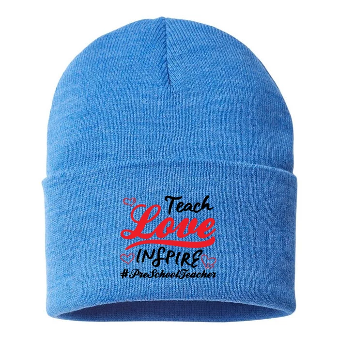 Teach Love Inspire Valentines Day Preschool Teacher Loves Funny Gift Sustainable Knit Beanie