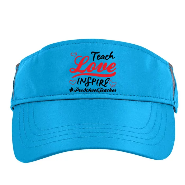 Teach Love Inspire Valentines Day Preschool Teacher Loves Funny Gift Adult Drive Performance Visor