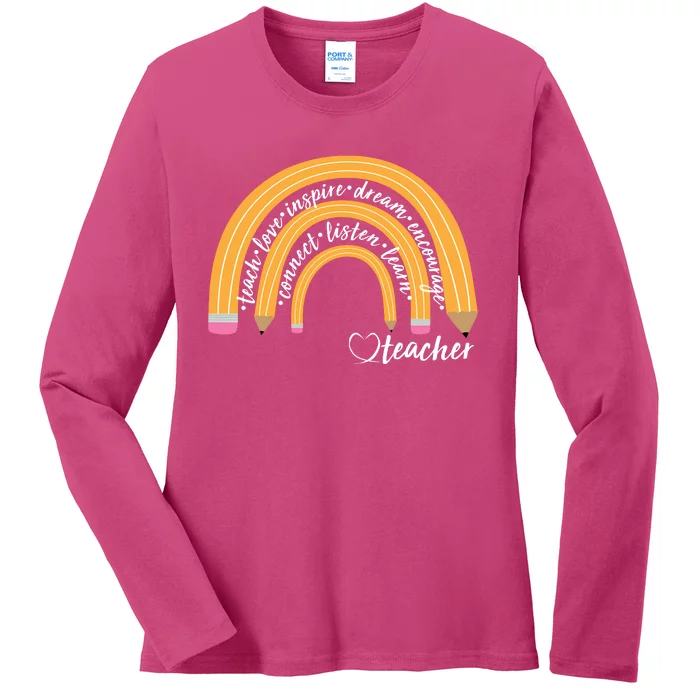 Teach Love Inspire Dream Encourage Teacher Love Ladies Long Sleeve Shirt