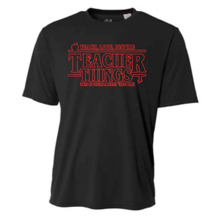 Teach Love Inspire Teacher Things It's Fine Everything Cooling Performance Crew T-Shirt