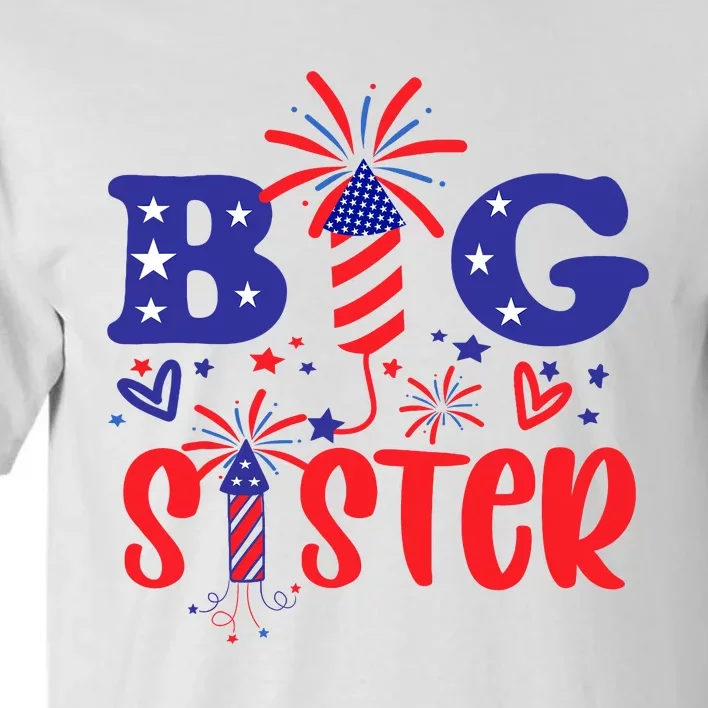 This Little Is Going To Be Big Sister 4th July Big Sister Tall T-Shirt