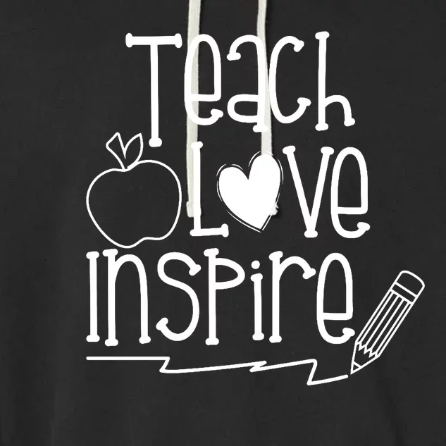 Teach Love Inspire Cute Gift For Teacher Garment-Dyed Fleece Hoodie