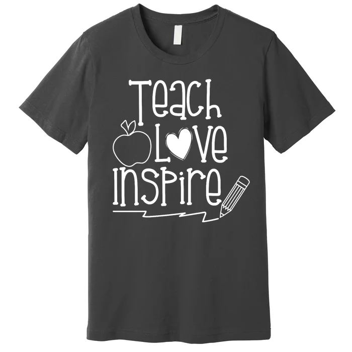 Teach Love Inspire Cute Gift For Teacher Premium T-Shirt