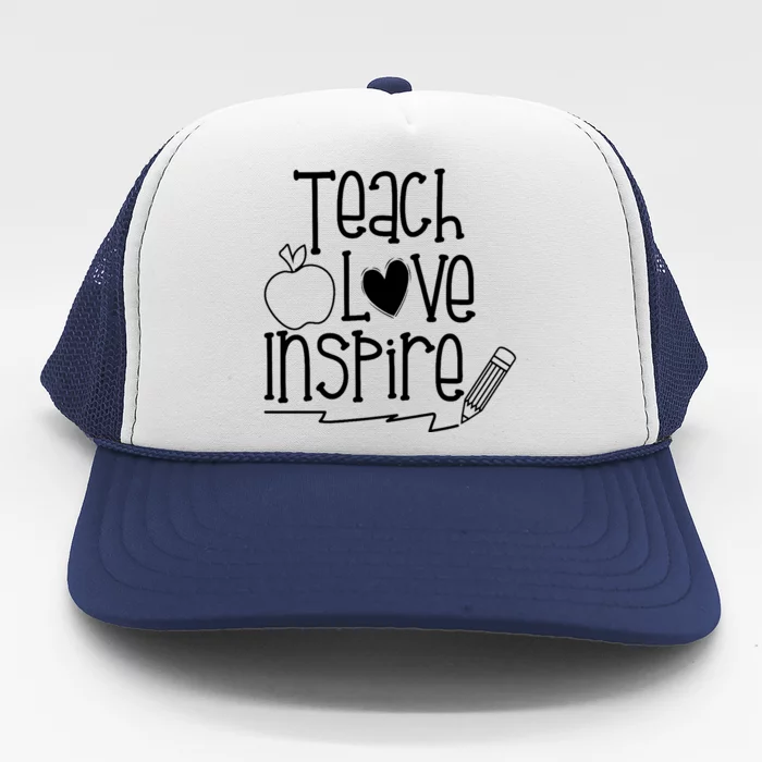 Teach Love Inspire Cute Gift For Teacher Trucker Hat