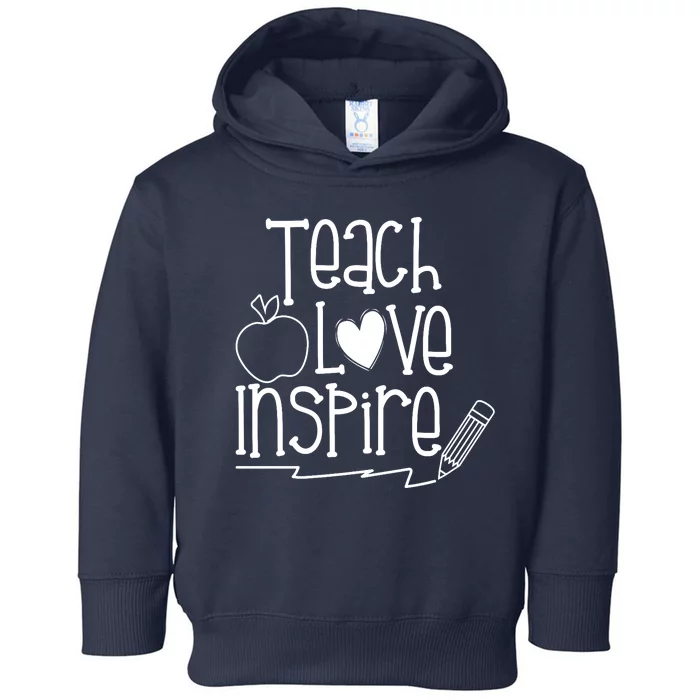 Teach Love Inspire Cute Gift For Teacher Toddler Hoodie