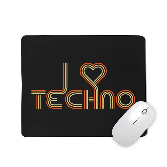 Techno Lover I Love Techno Retro Mousepad