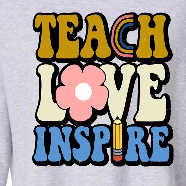 Teach Love Inspire Retro Gift For Teacher Cropped Pullover Crew