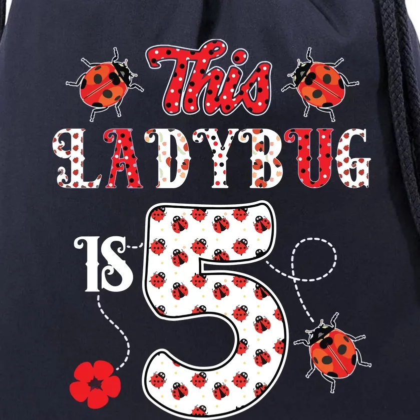 This Ladybug Is 5 Years Old 5th Birthday Family Ladybug Drawstring Bag