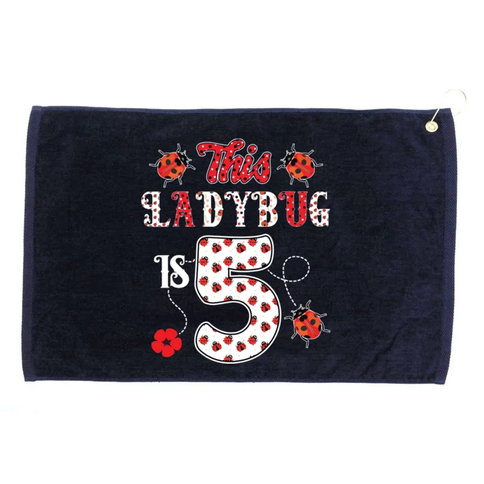 This Ladybug Is 5 Years Old 5th Birthday Family Ladybug Grommeted Golf Towel