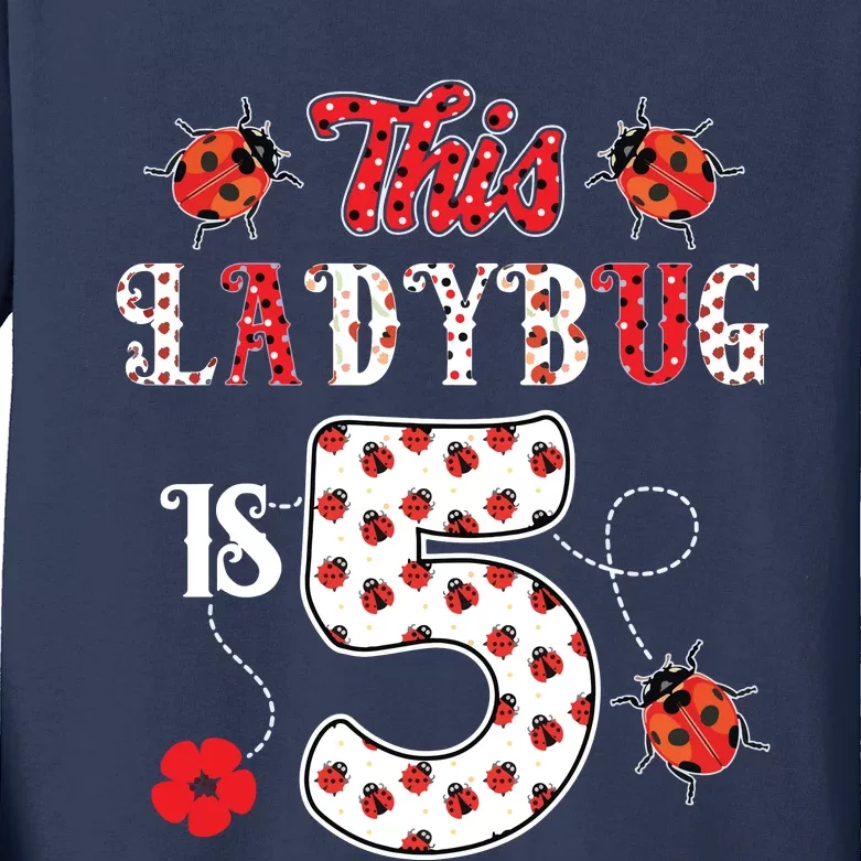 This Ladybug Is 5 Years Old 5th Birthday Family Ladybug Kids Long Sleeve Shirt