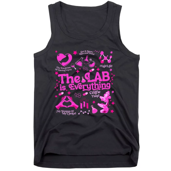 The Lab Is Everything Lab Week 2024 Medical Lab Science Tank Top