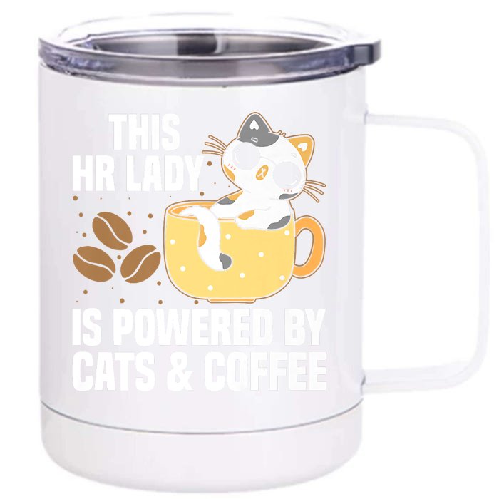 This Lady Is Powered By Cats & Coffee Expressive Design Front & Back 12oz Stainless Steel Tumbler Cup