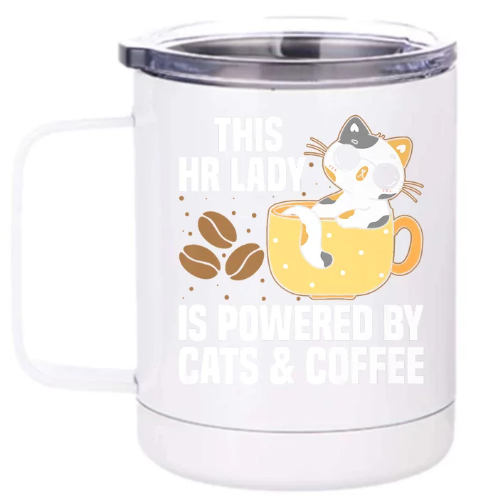 This Lady Is Powered By Cats & Coffee Expressive Design Front & Back 12oz Stainless Steel Tumbler Cup