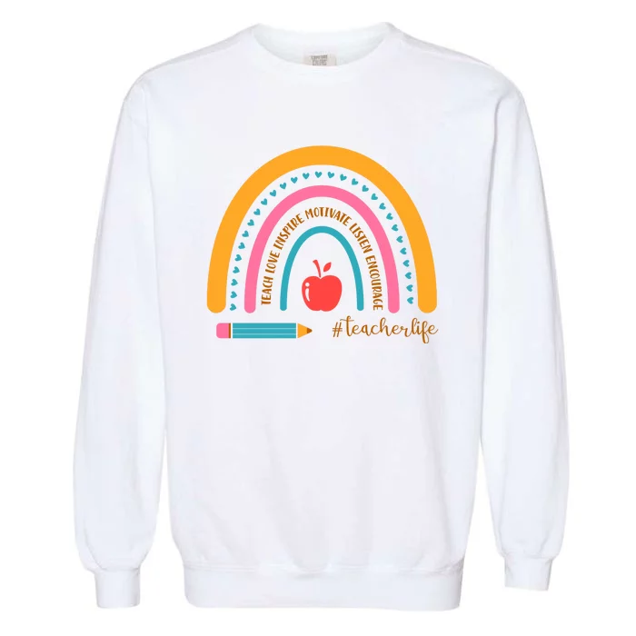 Teacher Life Inspire Rainbow Cute Gift Garment-Dyed Sweatshirt